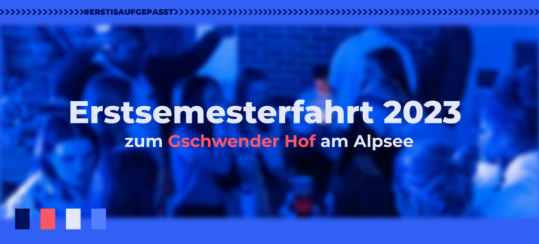 Anmeldung zur Erstsemesterfahrt 2023