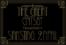 9. April Tramparty: BIG GATSBY